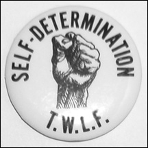 SELF-DETERMINATION, T.W.L.F. Button
